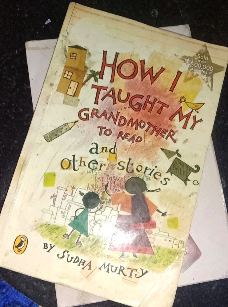 How I Taught My Grandmother To Read And Other Stories By Sudha Murthy