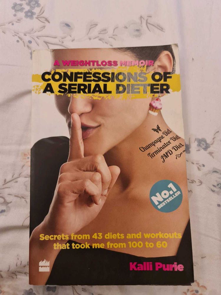 Confessions of a Serial Dieter by Kalli Purie
