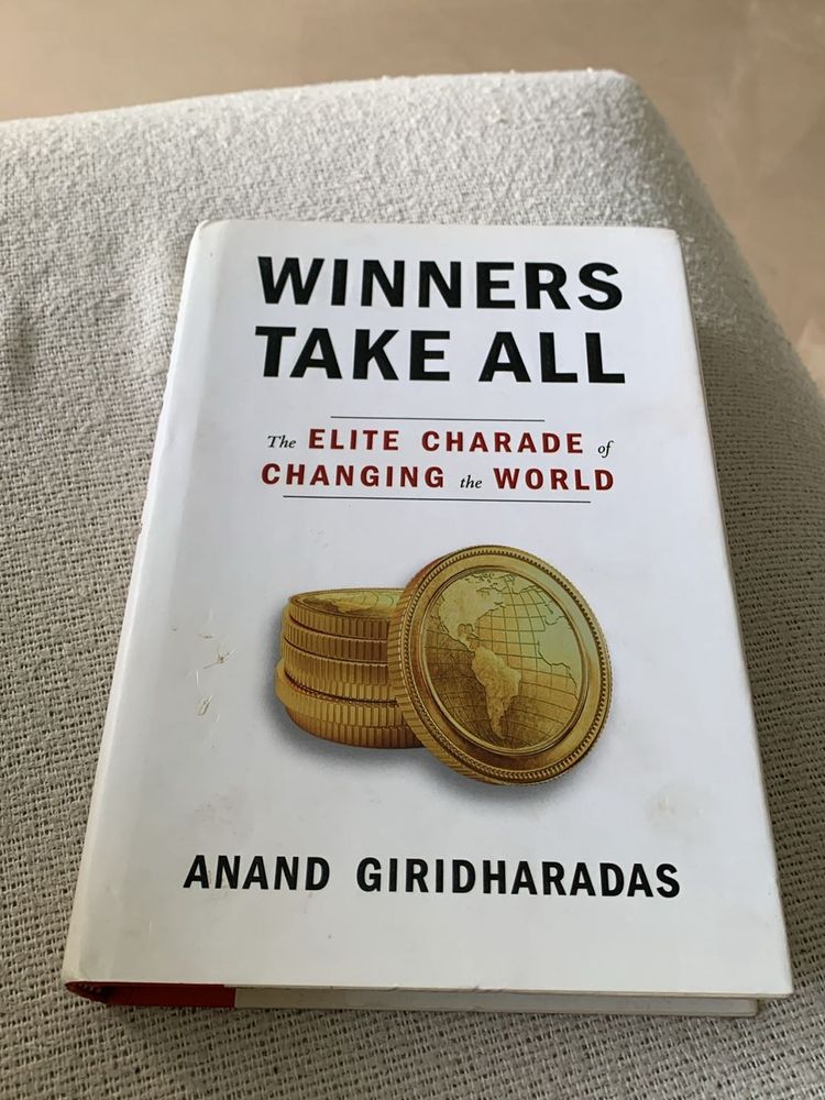Winners Take All by Anand Giridharadas