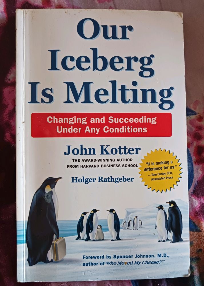 Our Iceberg Is Melting by John Kotter