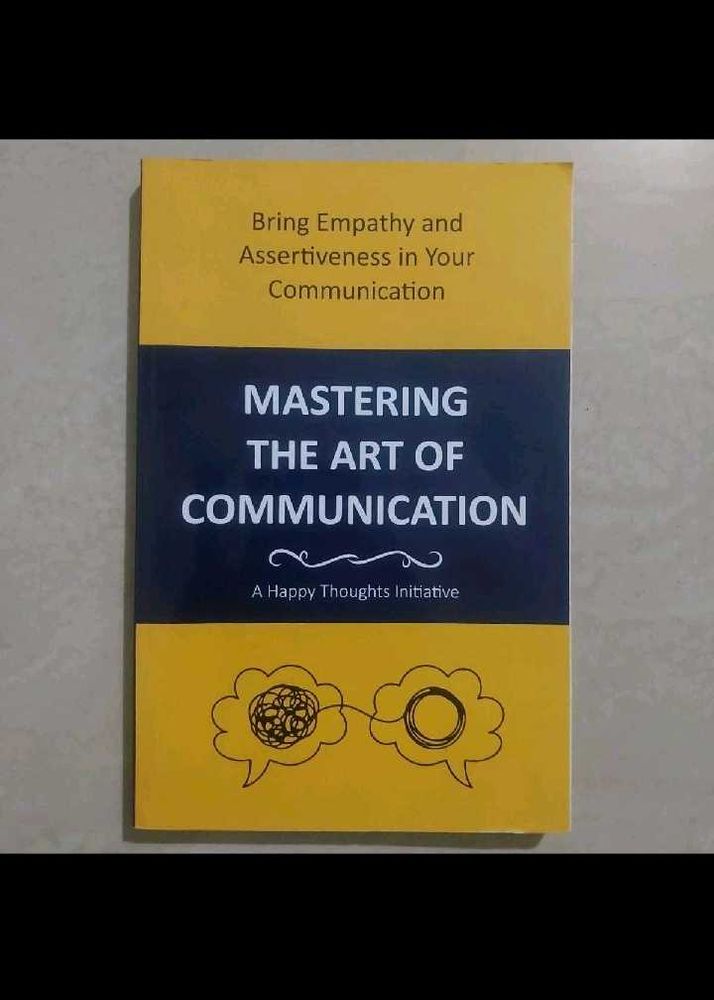 Mastering The Art Of Communication Book