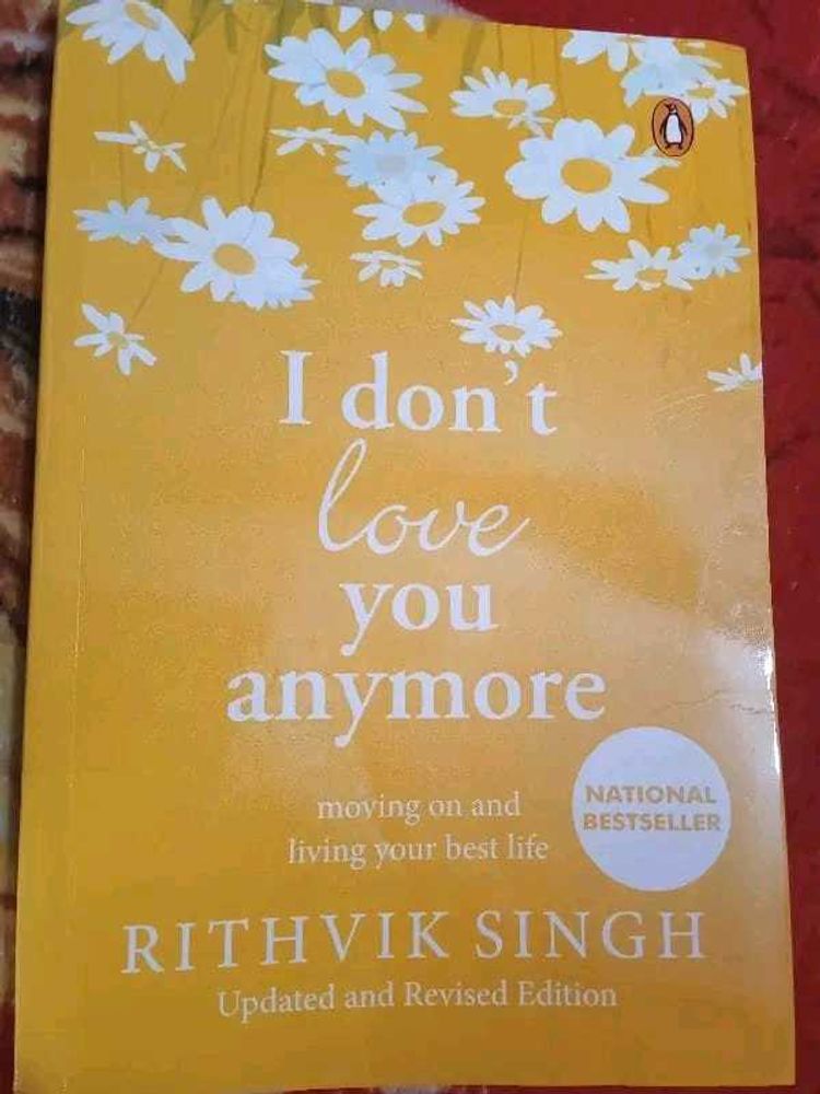 I Don&#39;t Love You Anymore: