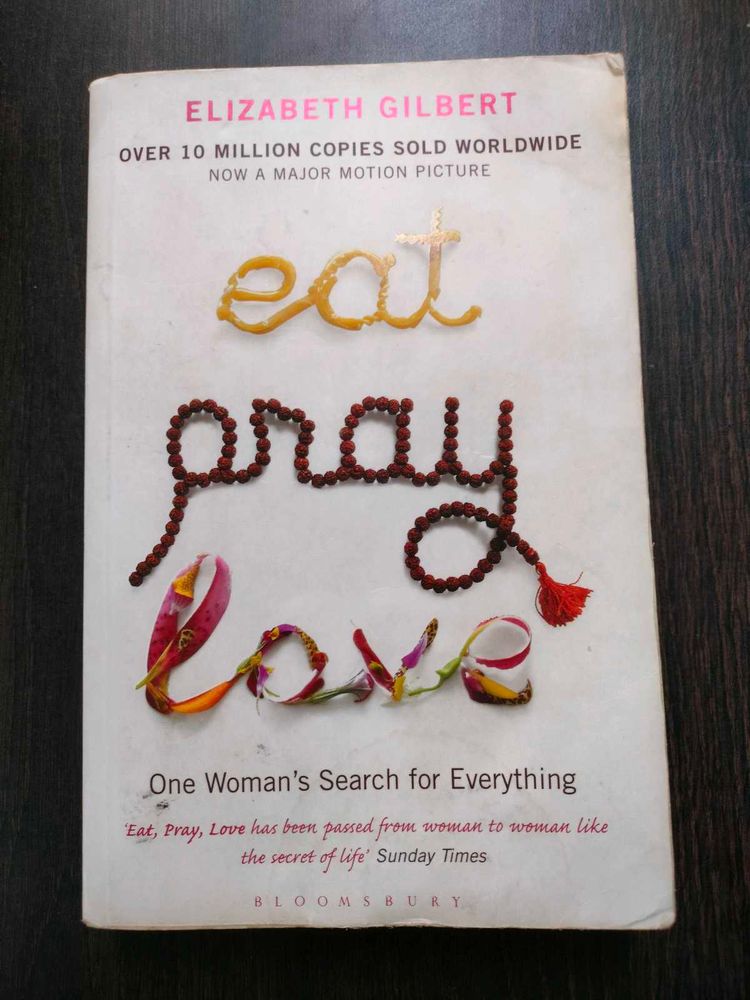Eat Pray Love by Elizabeth Gilbert