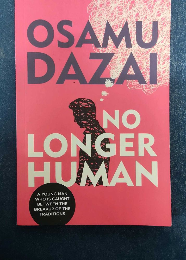 No Longer Human by Osamu Dazai (feel free to rego)