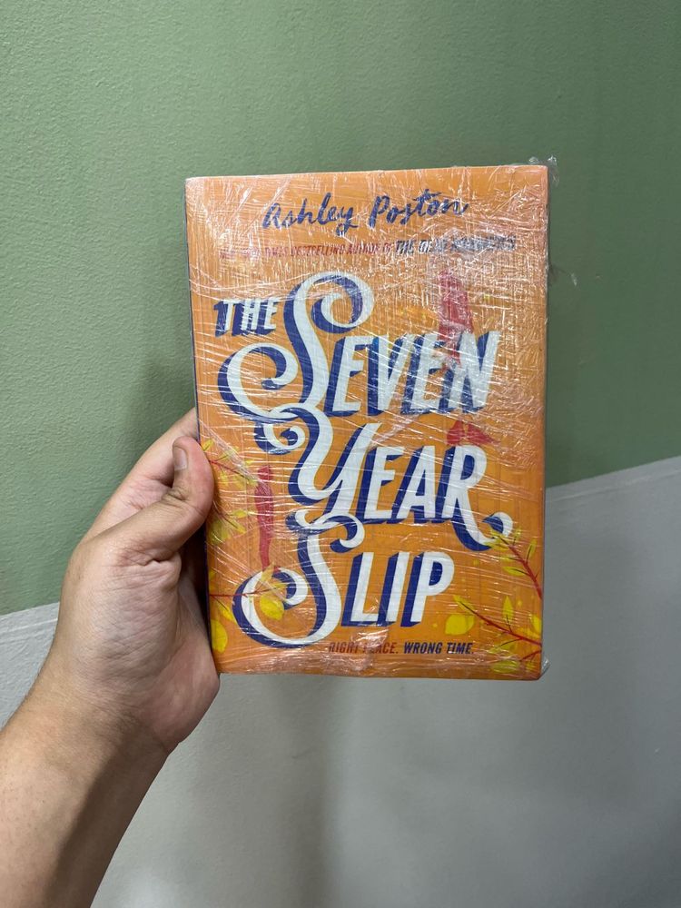 The Seven Year Slip by Ashely Poston