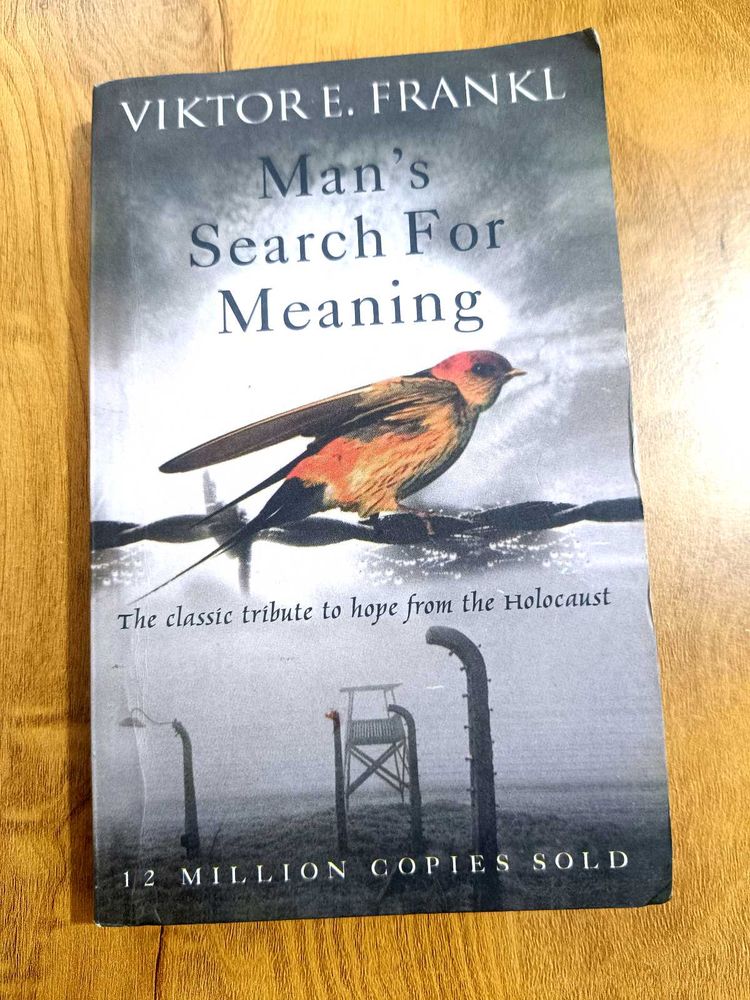 Man&#39;s Search For Meaning By Victor E. Frankl