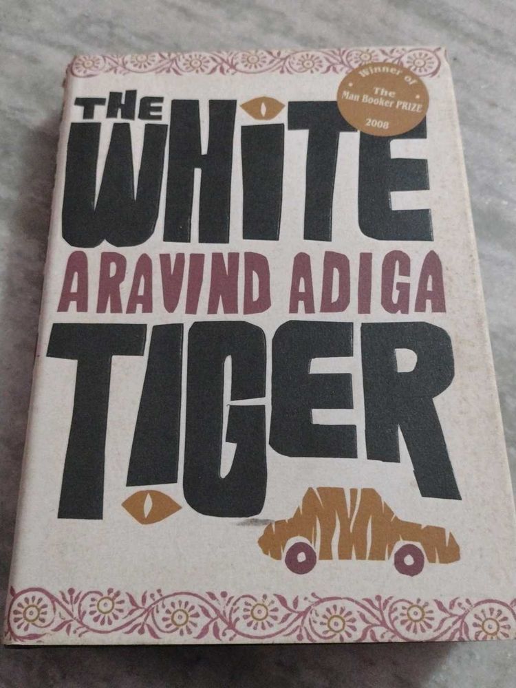 The White Tiger by Aravind Adiga