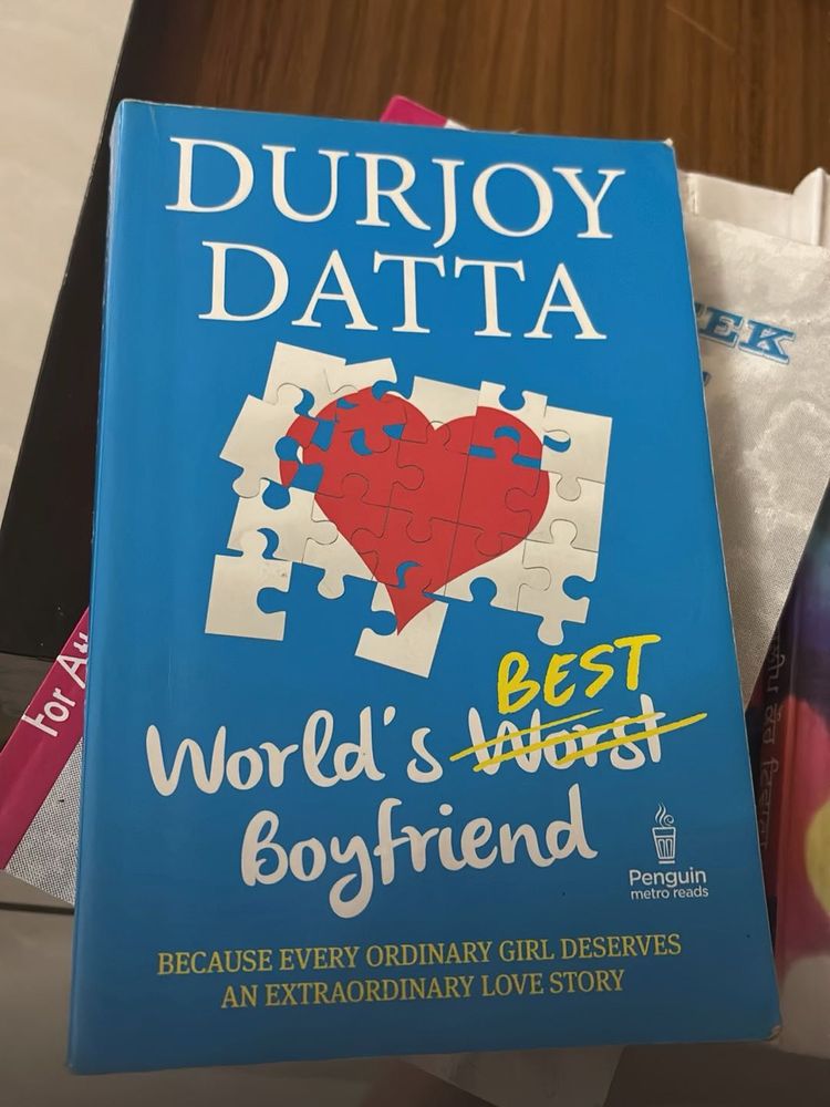 World&#39;s Worst Boyfriend by Durjoy Datta