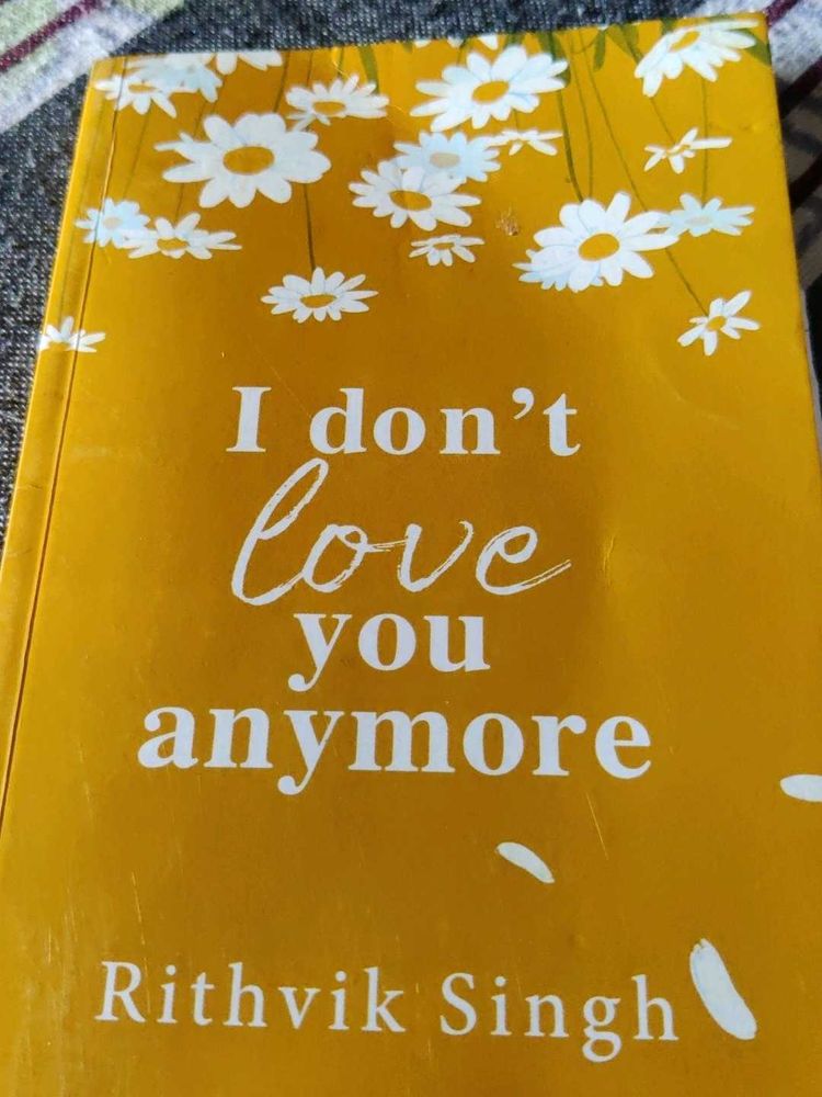 Rithvik Singh - I Don&#39;t Love You Anymore