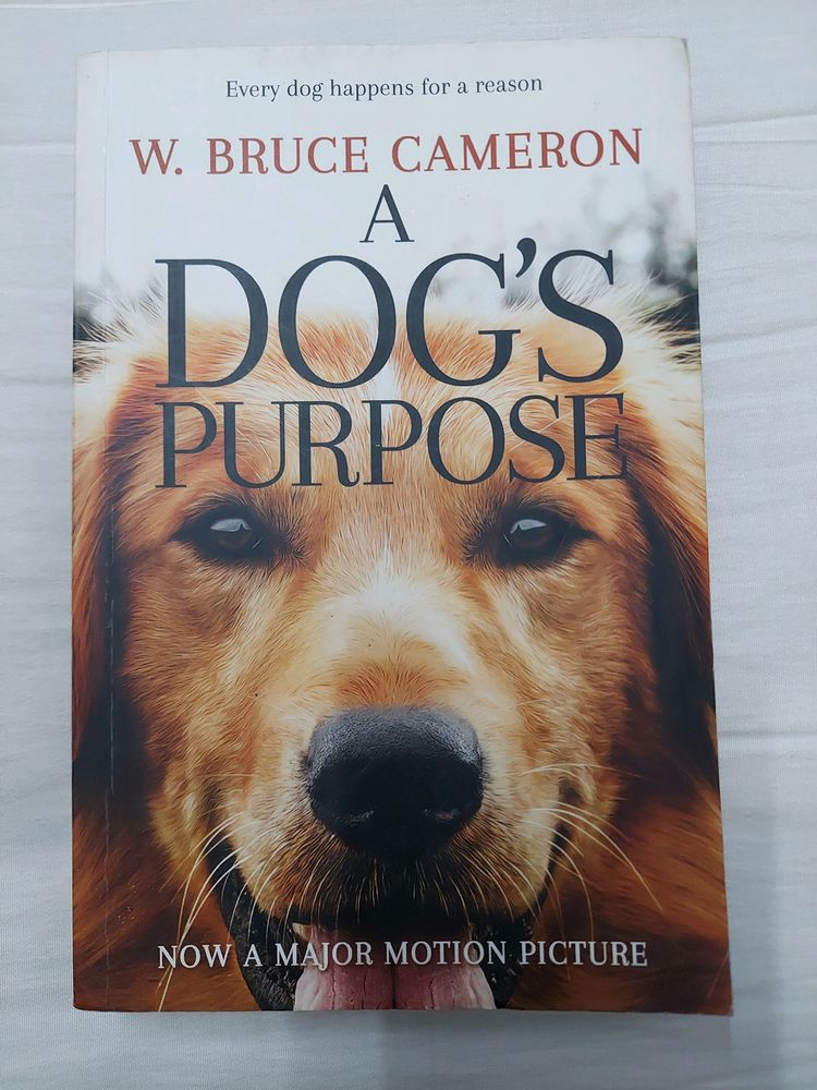 A Dog&#39;s Purpose by W. Bruce Cameron