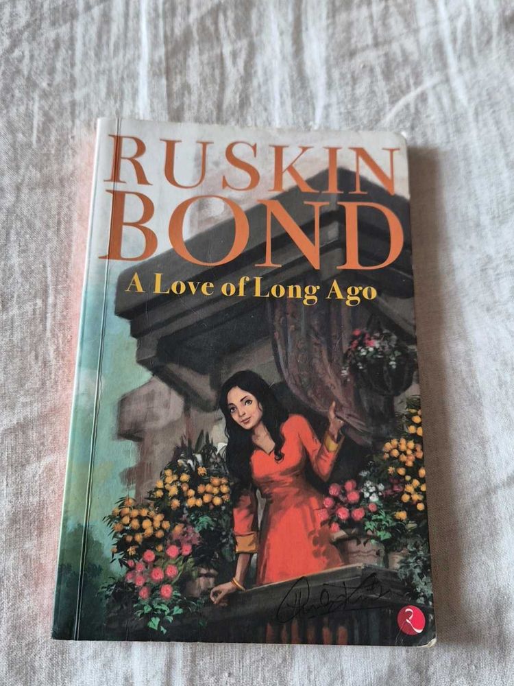 Ruskin Bond: A Love of Long Ago