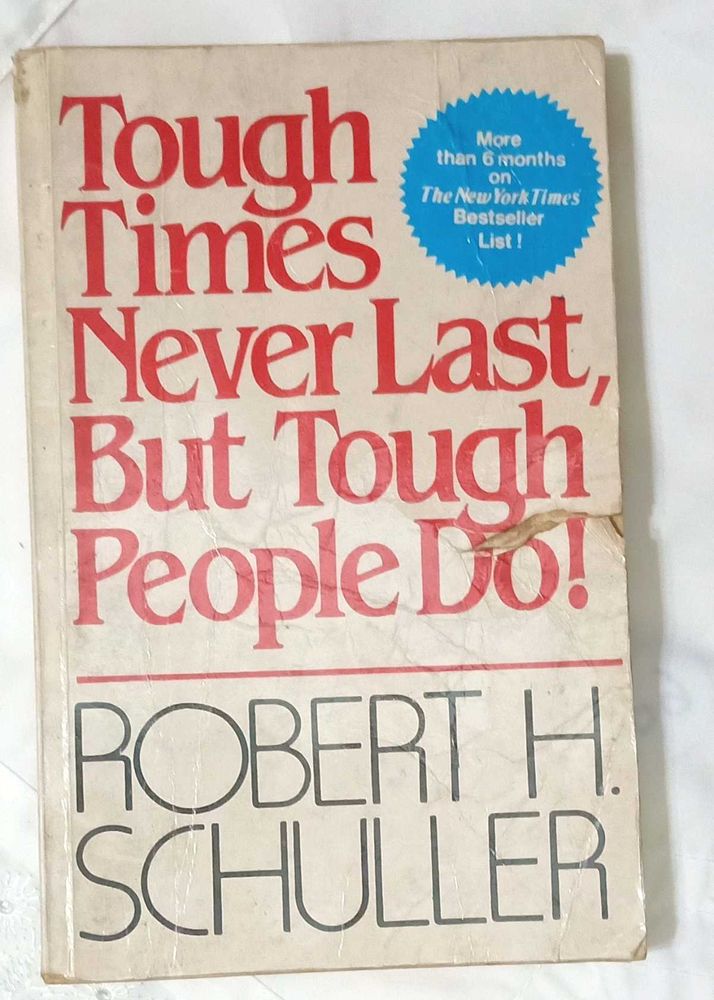 Tough Times Never Last But Toug People Do