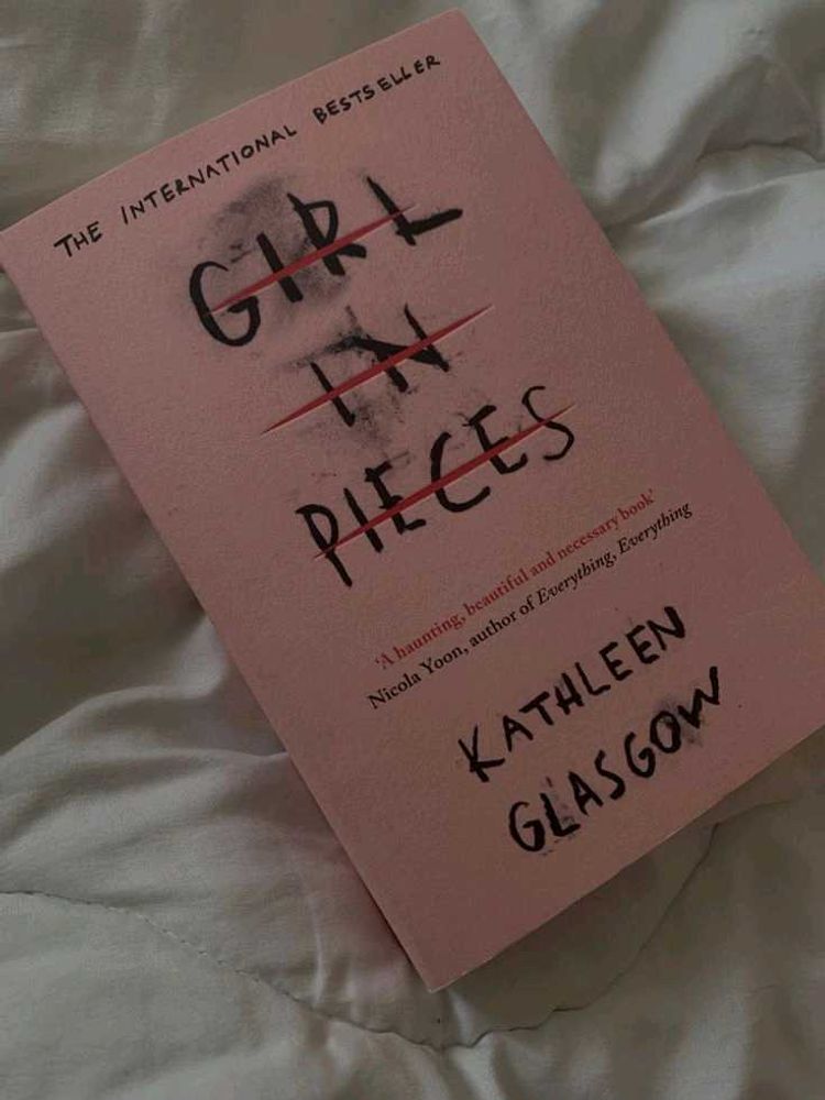 Girl In Pieces - Kathleen Glasgow