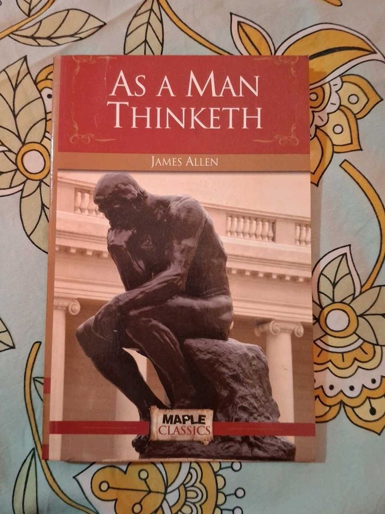 As a Man Thinketh - James Allen