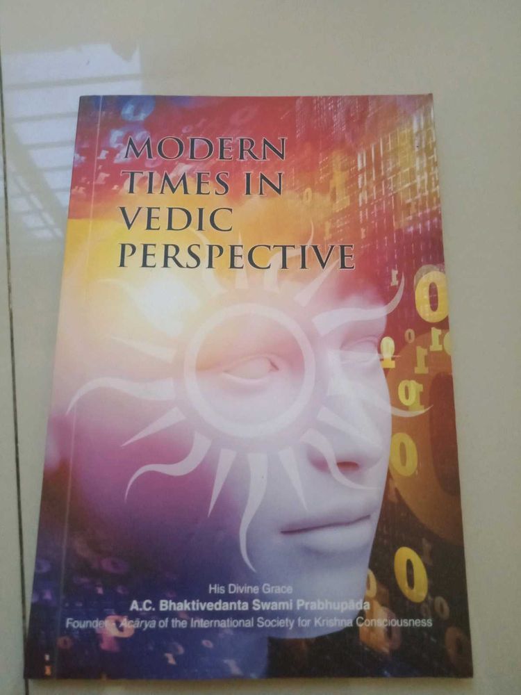 Modern Times in Vedic Perspective