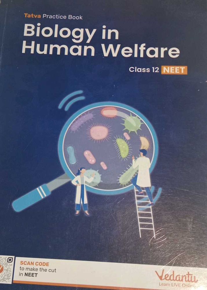 Biology in Human Welfare - Class 12 NEET