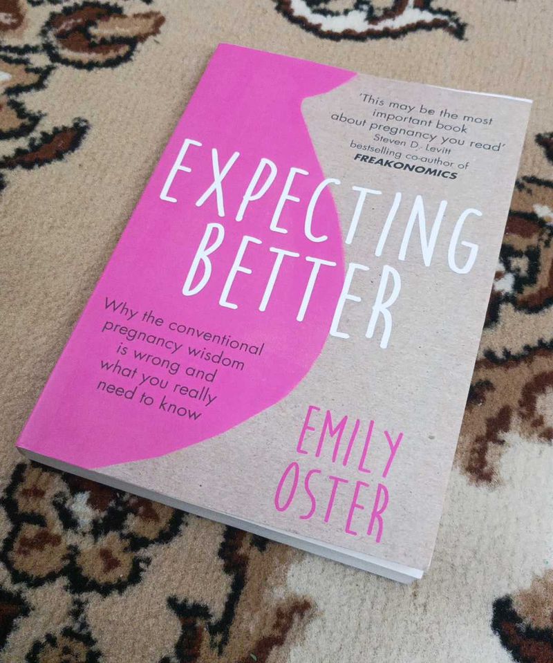 Expecting Better by Emily Oster