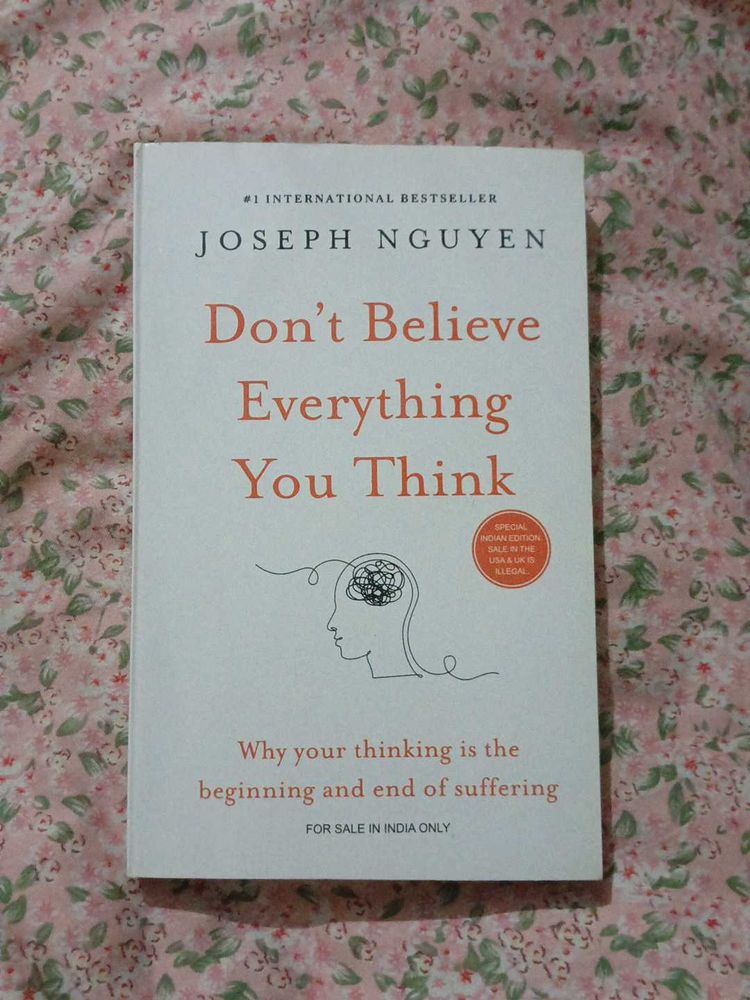 Don&#39;t Believe Everything You Think