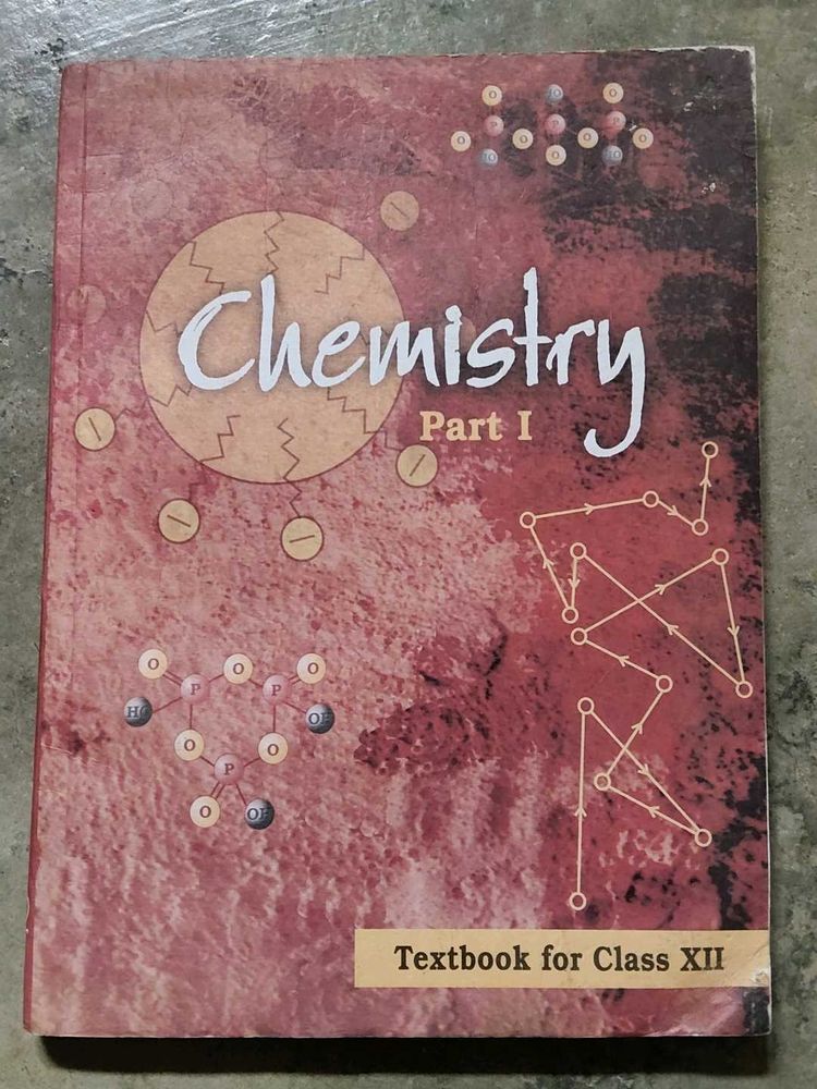 Chemistry Part I - Class XII Textbook