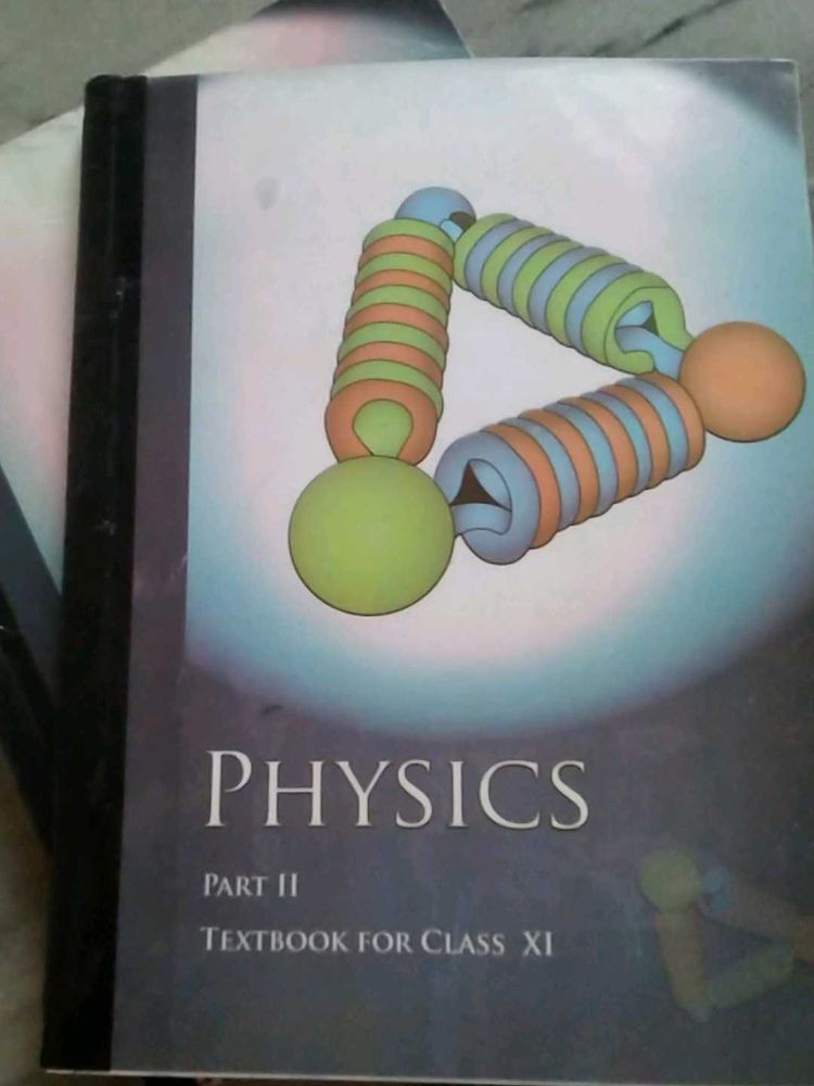 Class 11 Physics Part I&amp;II Textbook