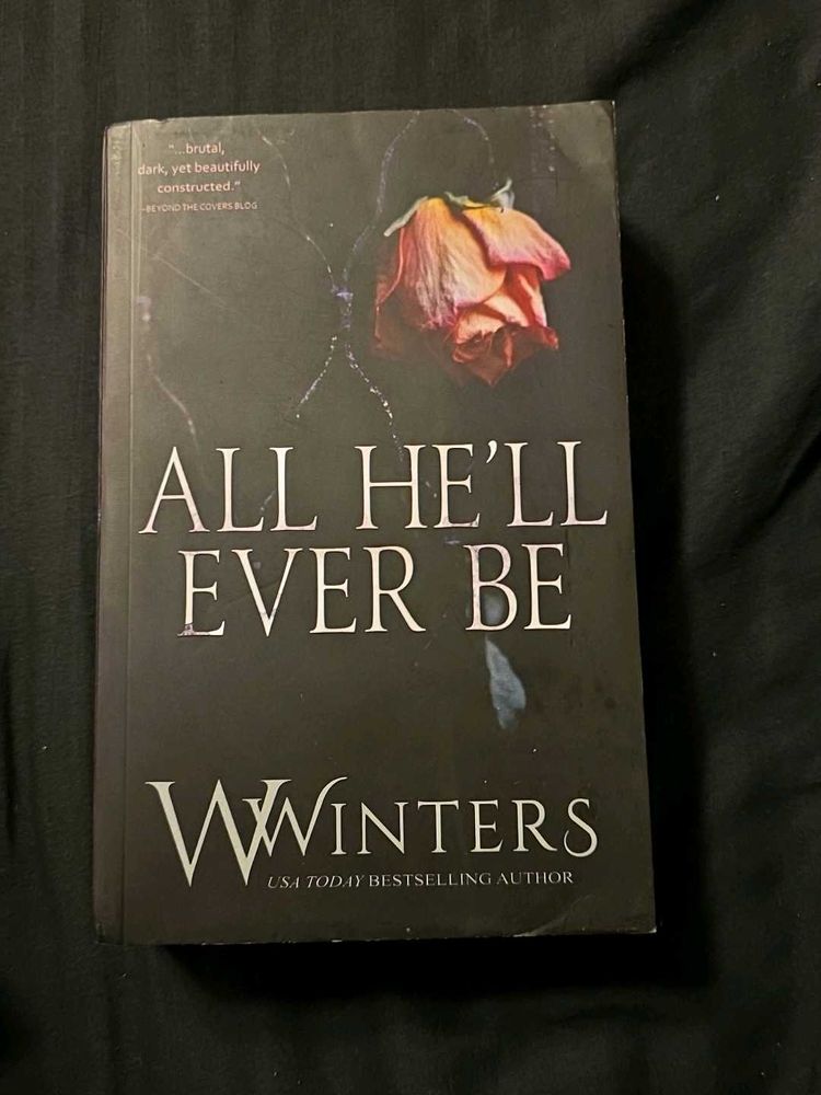 All he&#39;ll Ever Be By Wwinters
