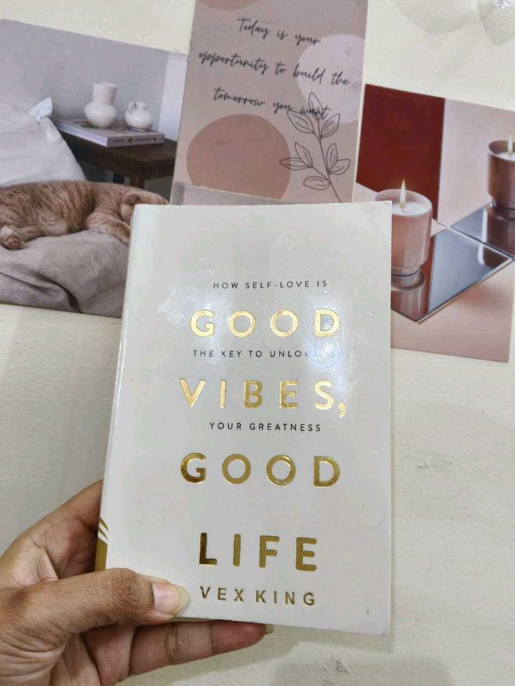 Good Vibes and life