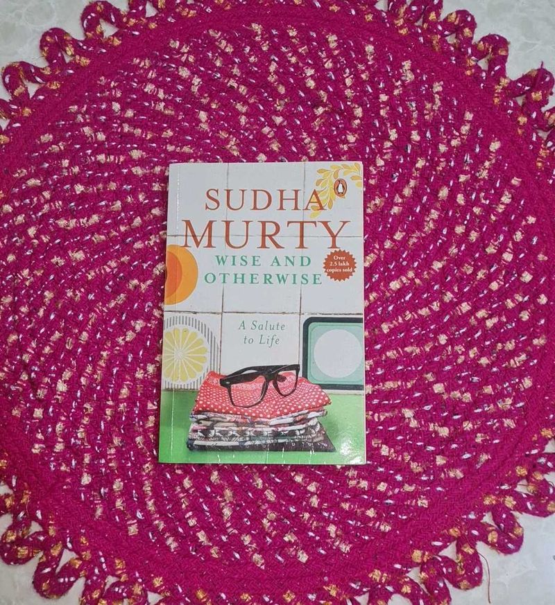 SUDHA MURTY wise And Otherwise /A Salute To Life