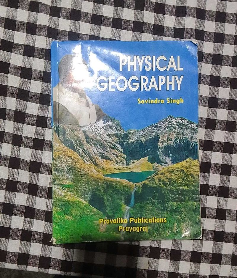 Physical Geography by Savindra Singh