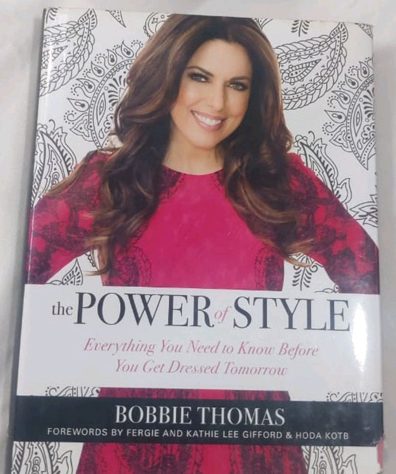The Power of Style: Everything You Need to Know Before You Get Dressed Tomorrow Book by Bobbie Thomas