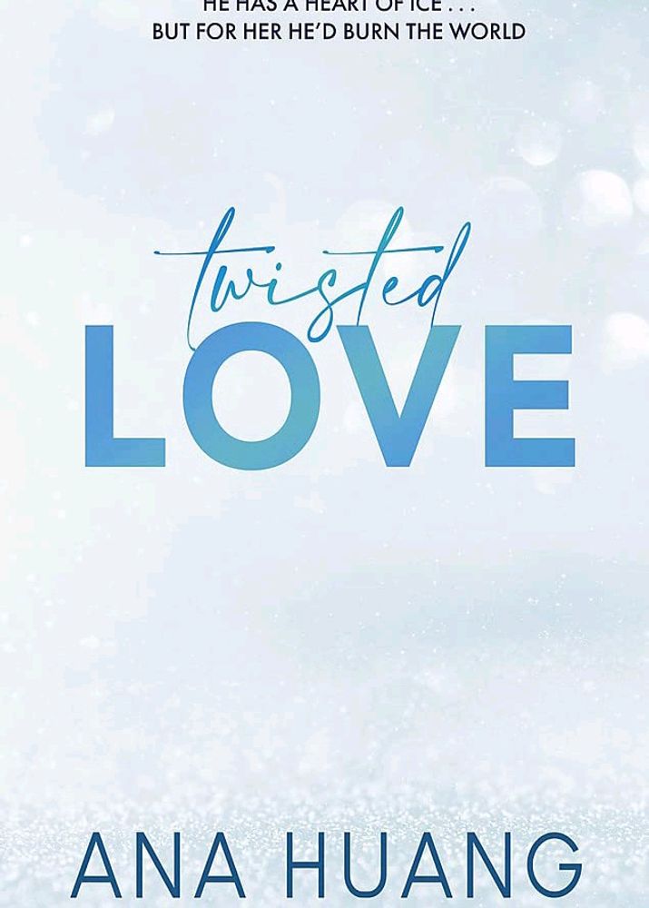 Twisted Love (Twisted Series #1)