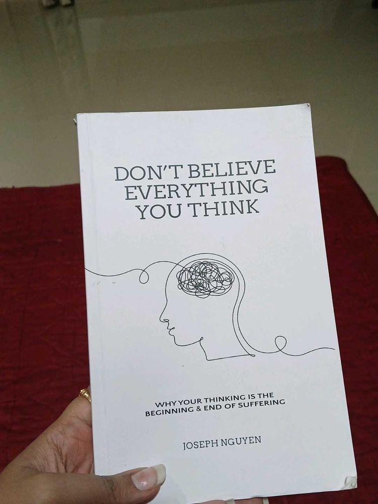 Don&#39;t Believe Everything You Think