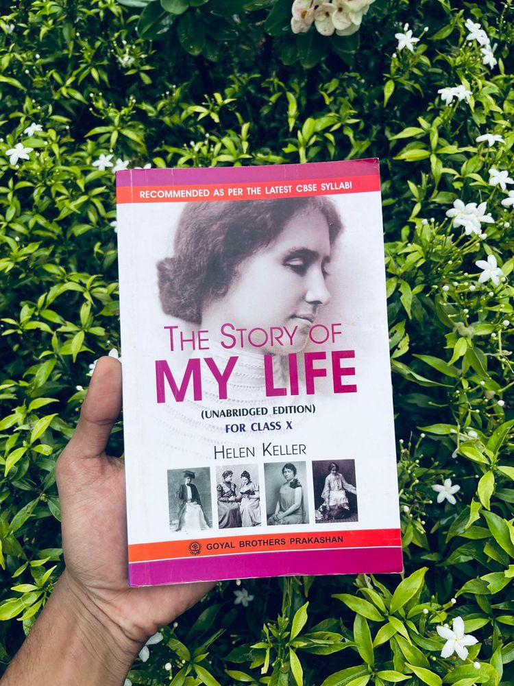 THE STORY OF “ MY LIFE ”. HELEN KELLER