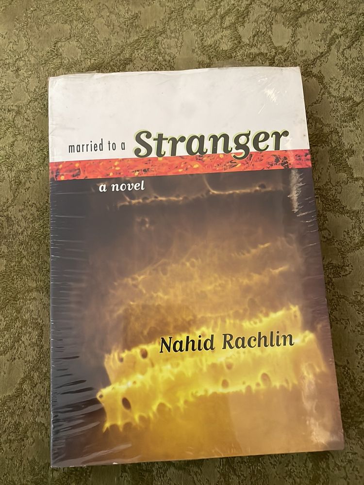 Married To A Stranger By Nahid Rachlin