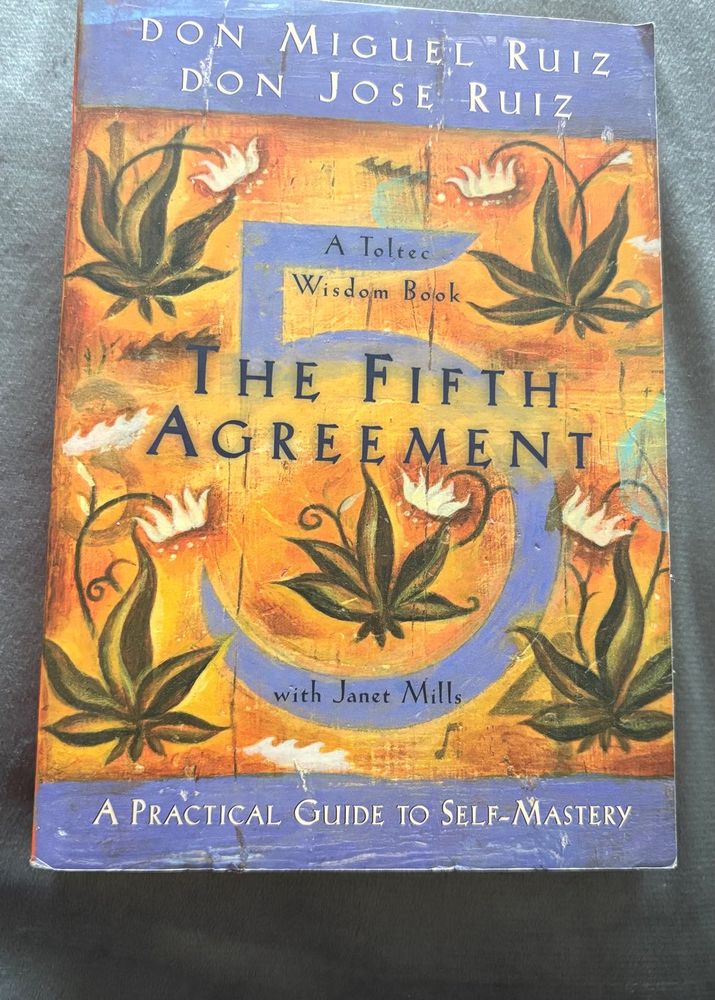 The Fifth Agreement: Toltec Wisdom