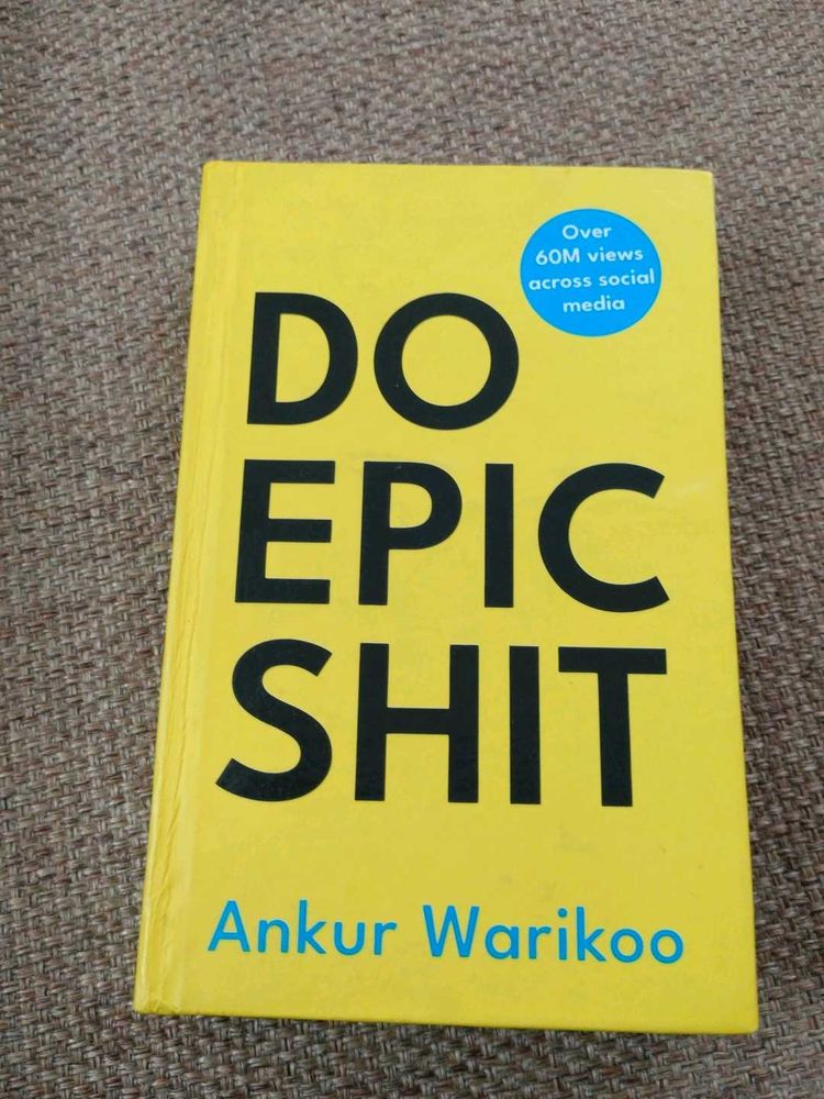 Do Epic s*it - Ankur Warikoo