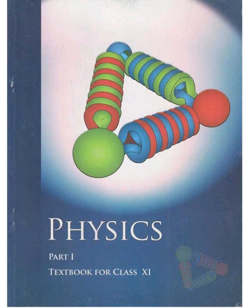 NCERT Physics Part I - Class XI Textbook