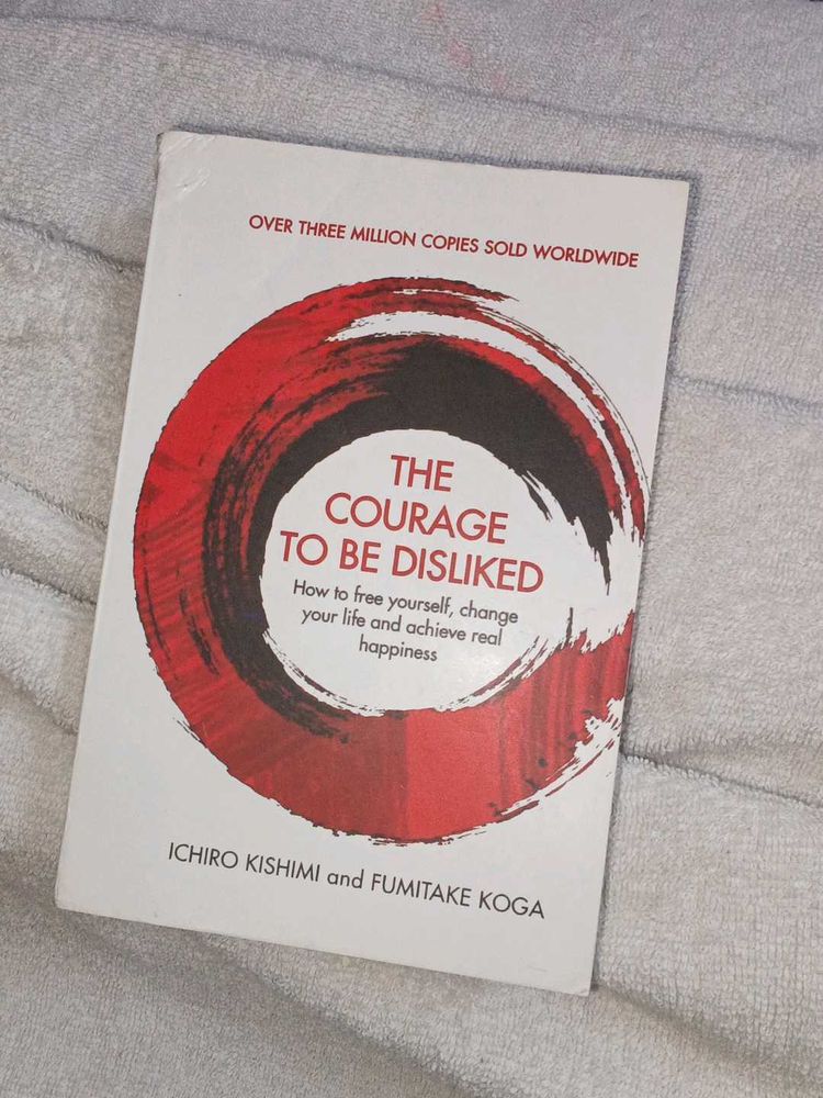 The Courage to Be Disliked