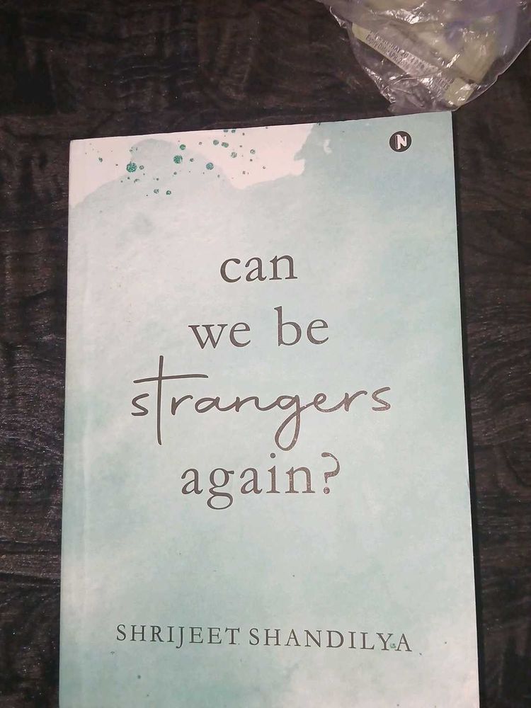 Can We Be Strangers Again?