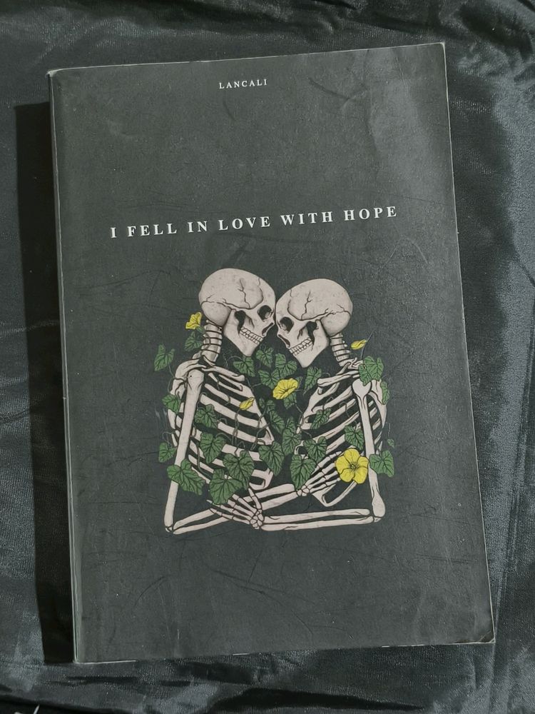 I Fell In Love With Hope