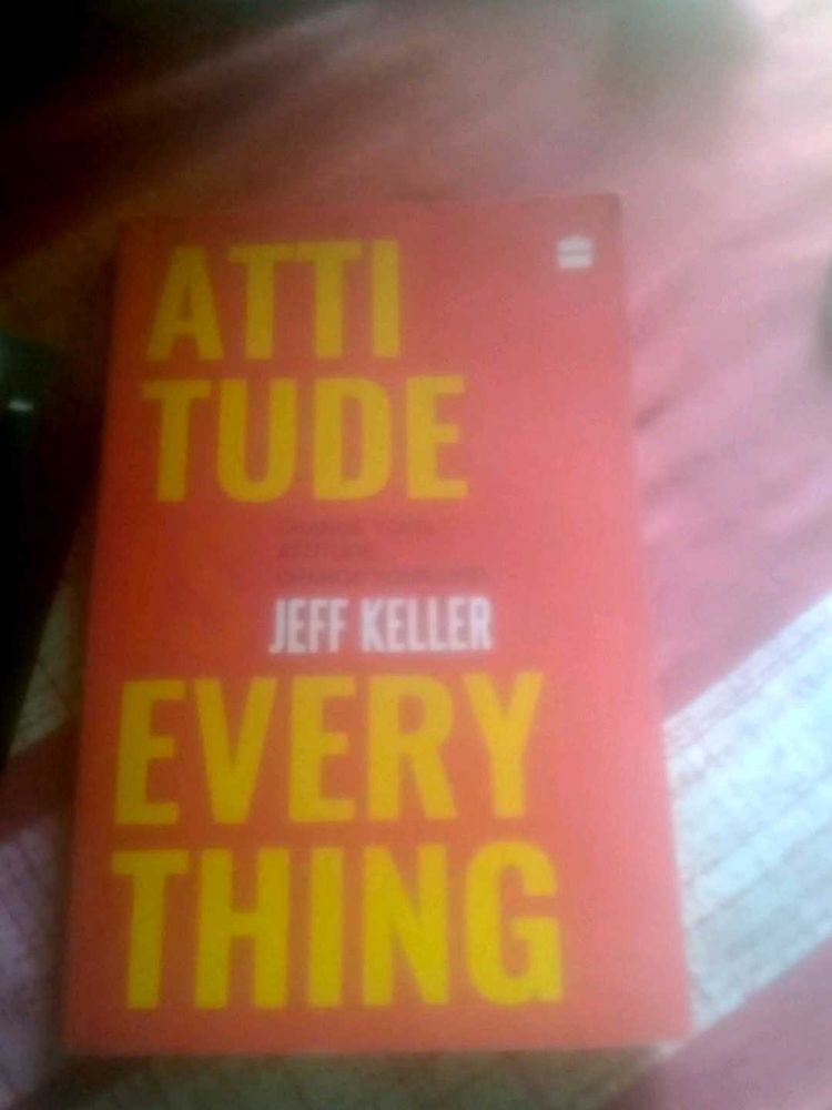 Attitude is Everything by Jeff Keller
