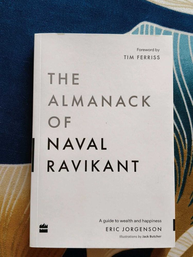 The Almanack of Naval Ravikant- Eric Jorgenson