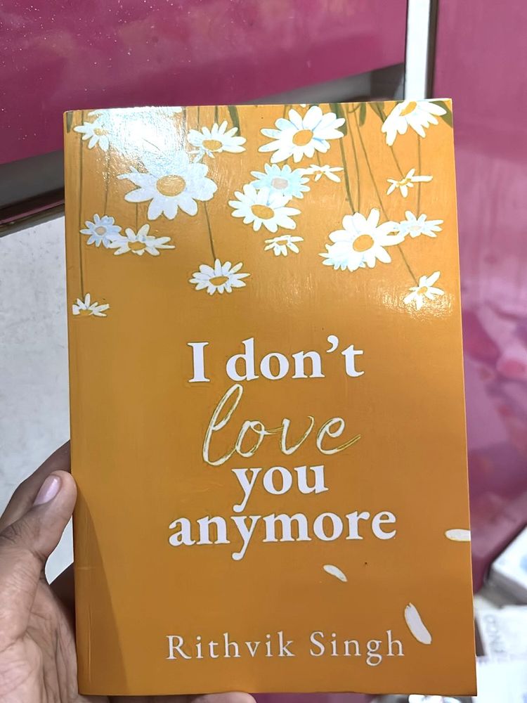 &#34;I don&#39;t love you anymore&#34; by Rithvik Singh
