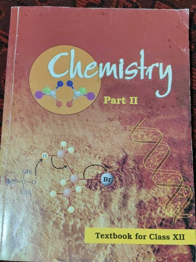 Chemistry Part II - Class XII