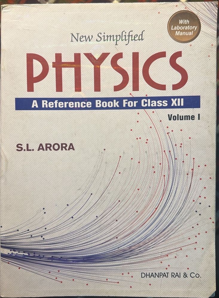 SL ARORA Simplified Physics Class XII Vol 1&amp;2