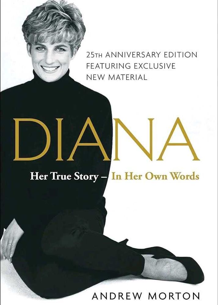 Diana: Her True Story - 25th Anniversary Edition