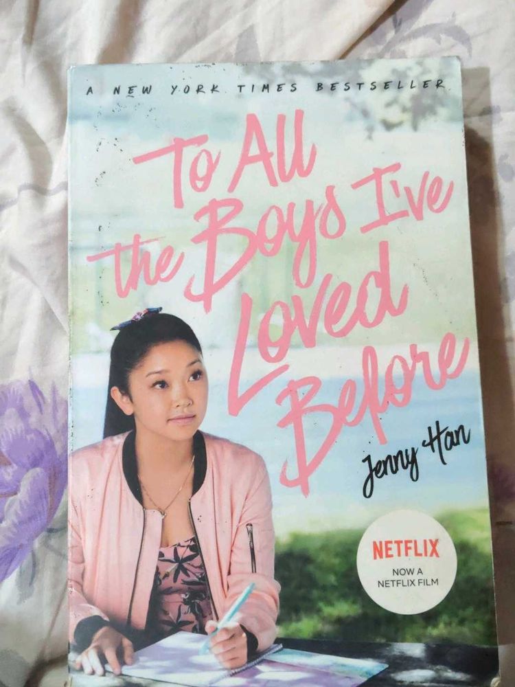 To All The Boys I Have Loved Before