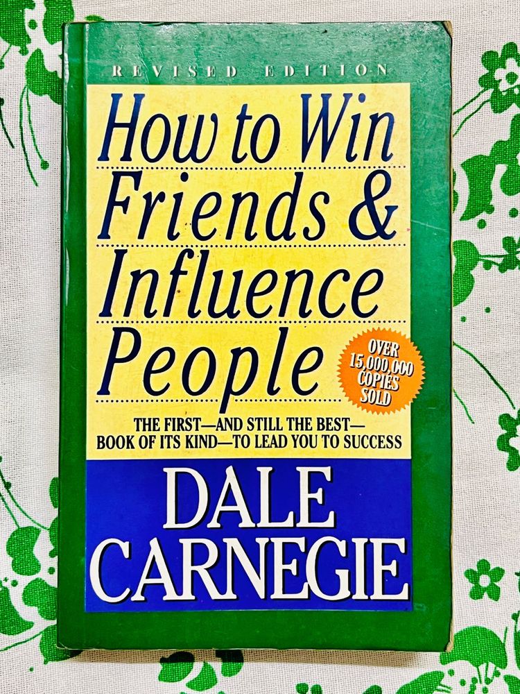 How to Win Friends &amp; Influence People