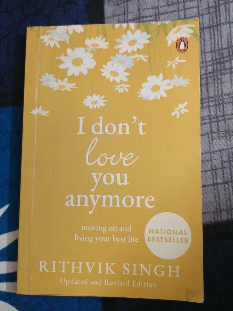 I Don&#39;t Love You Anymore by Rithvik Singh