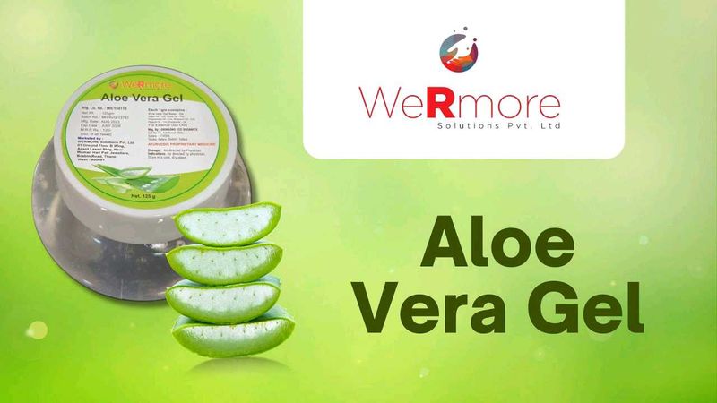 Aloe Vera Gel - WeRmore Solutions