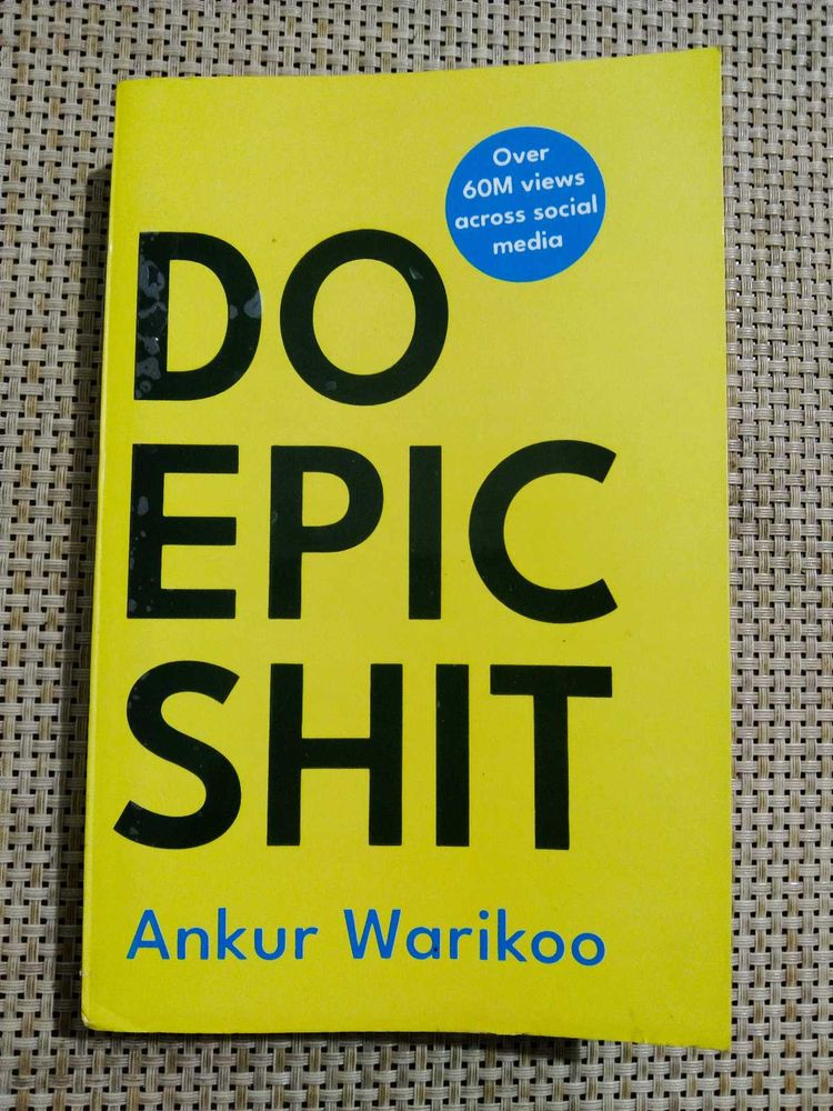 Do Epic s*it by Ankur Warikoo